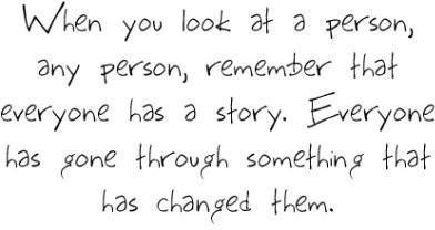 quote - everyone has something