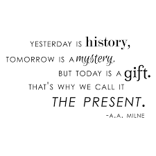 quote - today is a gift